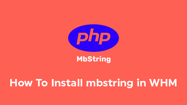 Enable MbString in WHM
