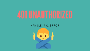 401 Unauthorized error