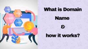 What is Domain Name and how it works_