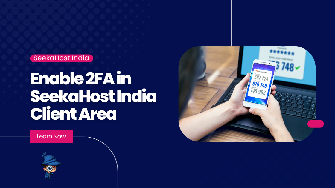 Enable 2FA in SeekaHost India Client Area