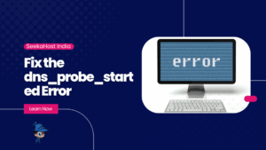 Fix dns_probe_started Error