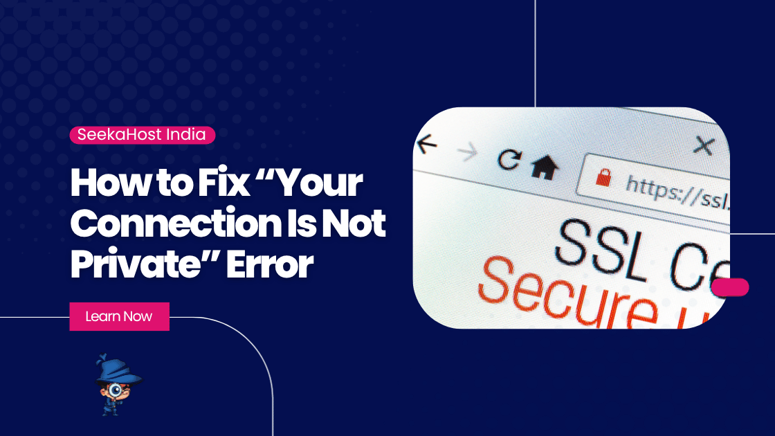 Fix Your Connection Is Not Private