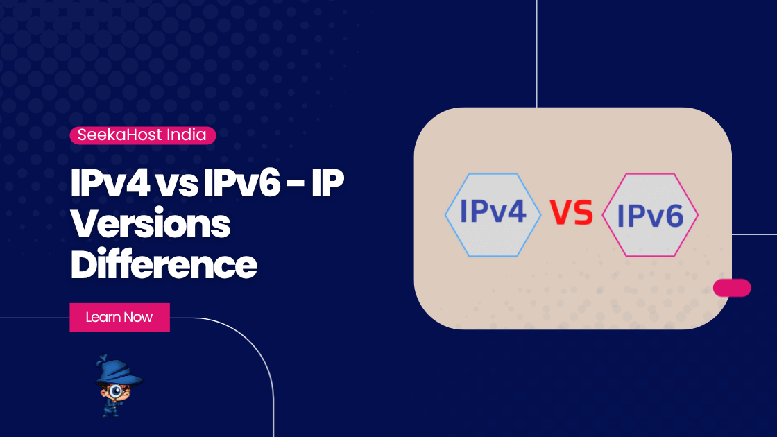 IPv4 vs IPv6 - IP Versions Difference
