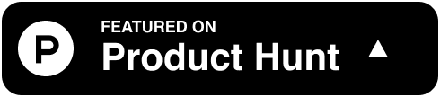 Featured on Product Hunt